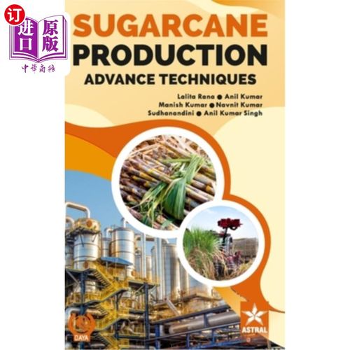 海外直订Sugarcane Production: Advance Techniques 甘蔗生产:先进技术
