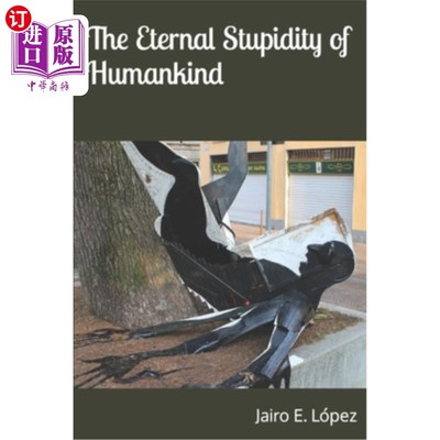 海外直订The Eternal Stupidity of Humankind 人类永恒的愚蠢