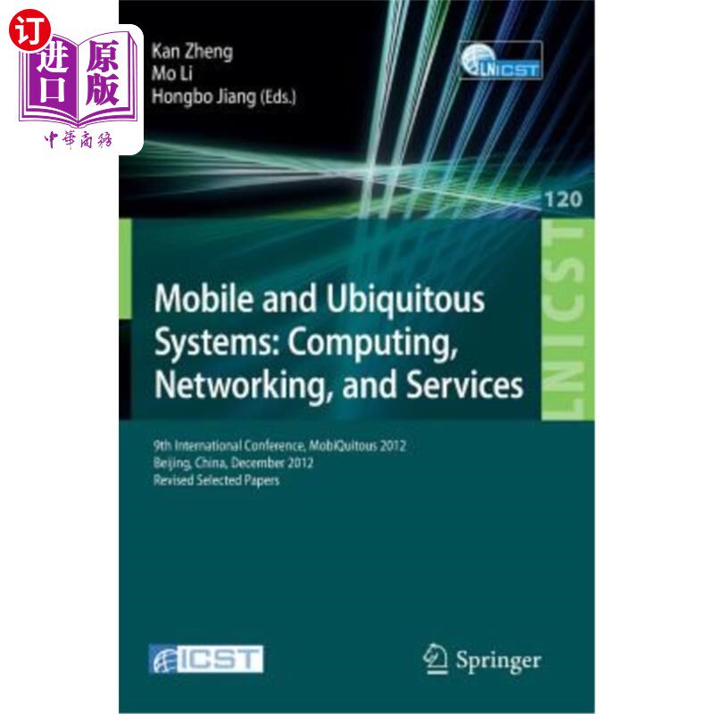 海外直订Mobile and Ubiquitous Systems: Computing, Networking, and Services: 9th Internat 移动和泛在系统:计算、