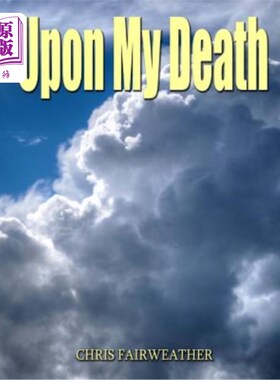 海外直订Upon My Death: All Those Practical Things You Need to Know When I'm Gone. 在我死后：当我离开的时候你需要知