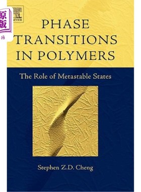 海外直订Phase Transitions in Polymers: The Role of Metastable States 聚合物中的相变:亚稳态的作用