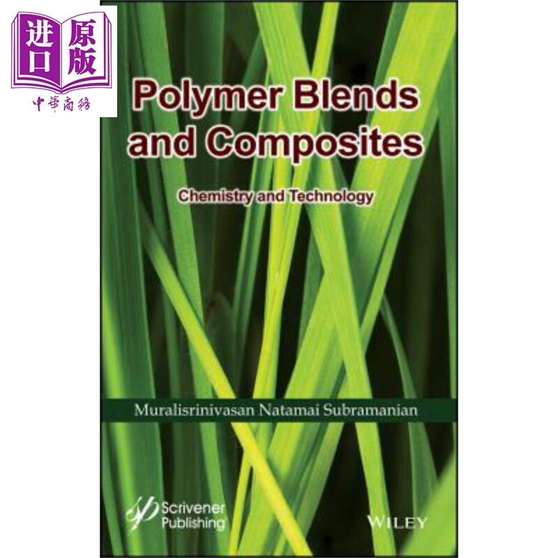 现货 聚合物共混物与复合材料 化学与技术 Polymer Blends And Composites 英文原版 Muralisrinivasan Subramania