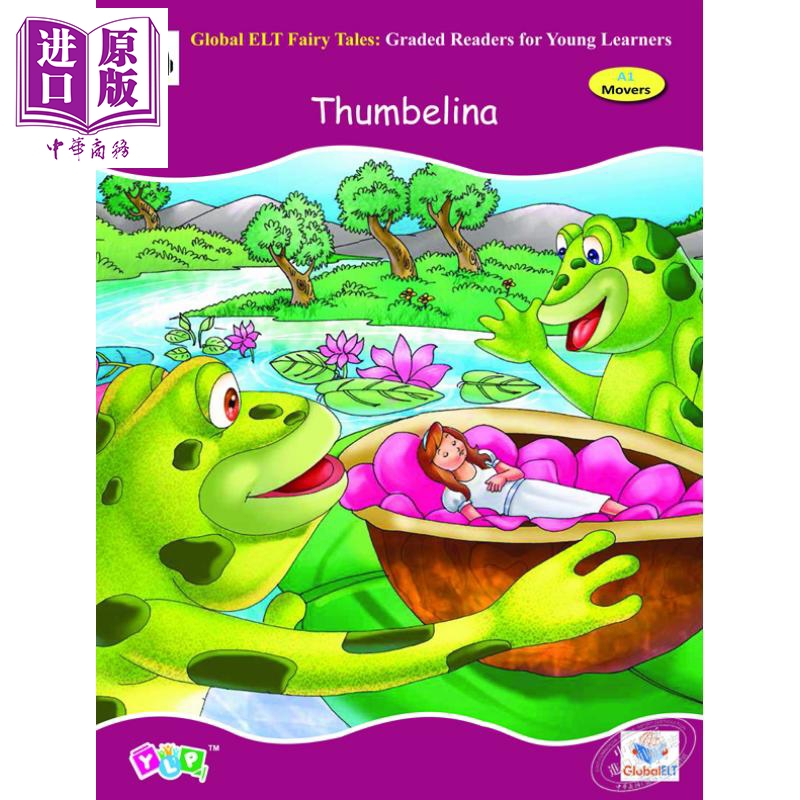 世界童话故事带音频 Fairy Tales Thumbelina A1 Movers 拇指姑娘 经典童话故事 儿童绘本 分级读物 7-12岁 练习含答案 GLOBA
