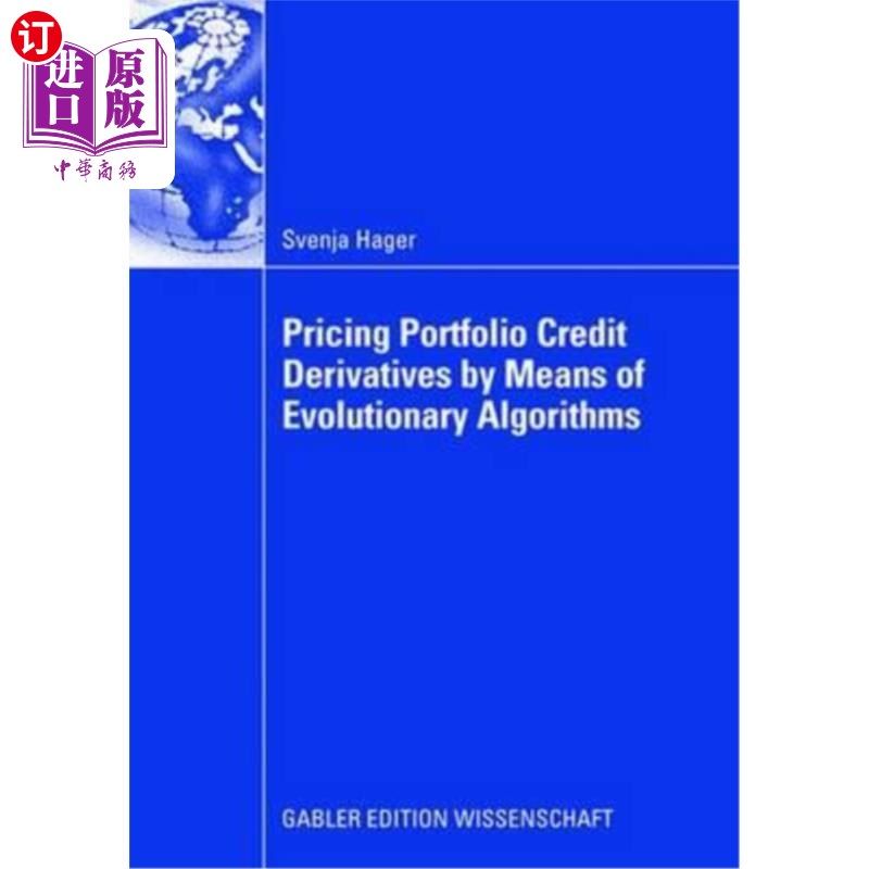 海外直订Pricing Portfolio Credit Derivatives by Means of Evolutionary Algorithms 基于进化算法的组合信用衍生工具定价