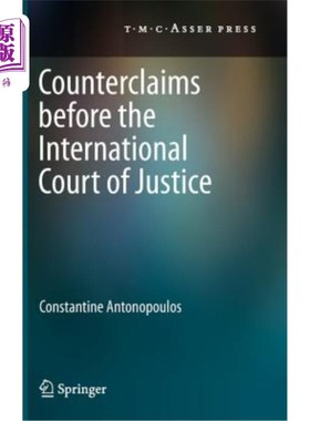 海外直订Counterclaims Before the International Court of Justice 向国际法院提出的反诉