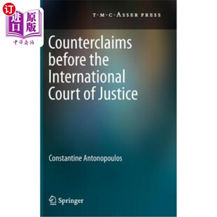 海外直订Counterclaims Before the International Court of Justice 向国际法院提出的反诉
