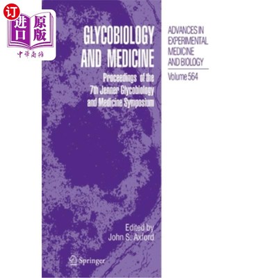 海外直订医药图书Glycobiology and Medicine: Proceedings of the 7th Jenner Glycobiology and Medici 糖生物学与医学：第