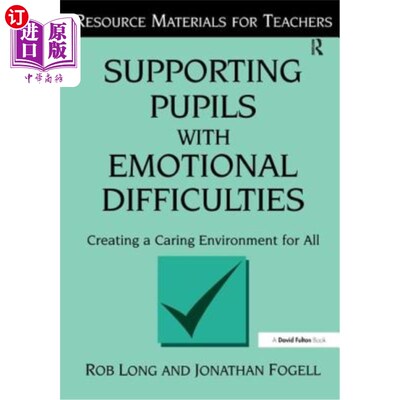 海外直订Supporting Pupils with Emotional Difficulties: Creating a Caring Environment for 支持情绪困难学生：为所有人
