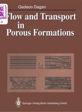 海外直订Flow and Transport in Porous Formations 多孔地层中的流动和输运