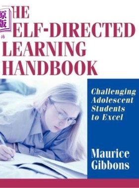 海外直订The Self-Directed Learning Handbook: Challenging Adolescent Students to Excel 自我指导学习手册：挑战青少年