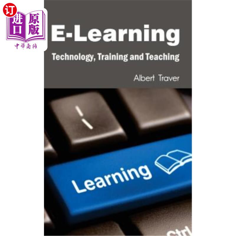 海外直订E-Learning: Technology, Training and Teaching 电子学习:技术、培训和教学