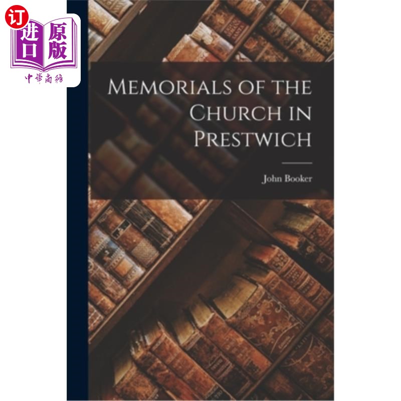 海外直订Memorials of the Church in Prestwich 普雷斯特维奇教堂纪念碑