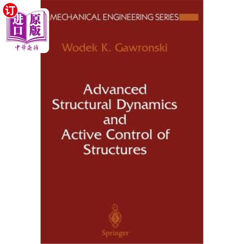 海外直订Advanced Structural Dynamics and Active Control of Structures 先进结构动力学与结构主动控制“，