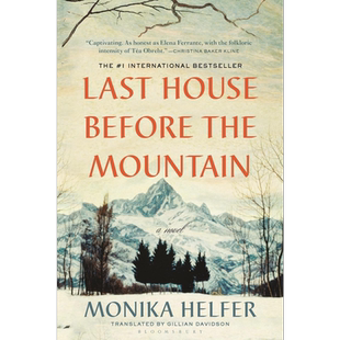 现货 山前的房子 Last House Before the Mountain 英文原版 Monika Helfer 现当代文学【中商原版】