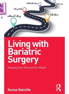 现货 与肥胖症治疗学手术一起生活 管理你的思想与体重 Living with Bariatric Surgery 英文原版 Denise Ratcliffe【中商原版】