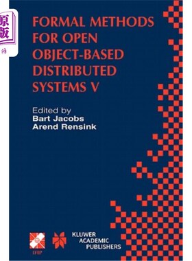 海外直订医药图书Formal Methods for Open Object-Based Distributed Systems V: Ifip Tc6 / Wg6.1 Fif 基于开放对象的分布