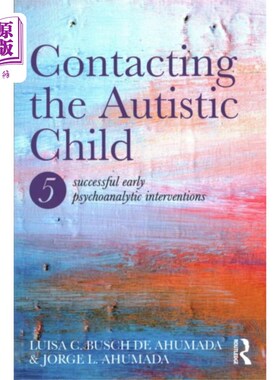 海外直订Contacting the Autistic Child 接触自闭症儿童