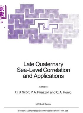 海外直订Late Quaternary Sea-Level Correlation and Applications: Walter S. Newman Memoria 晚第四纪海平面的相关性和应