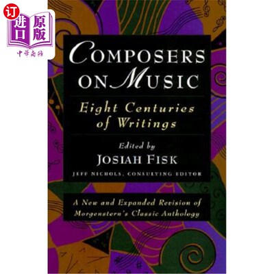 海外直订Composers on Music: Eight Centuries of Writings 音乐作曲家：八个世纪的作品