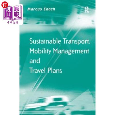 海外直订Sustainable Transport, Mobility Management and Travel Plans 可持续交通、机动管理和旅行计划