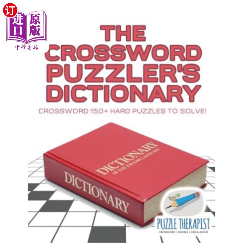 海外直订The Crossword Puzzler's Dictionary Crossword 150+ Hard Puzzles to Solve! 纵横字谜字典纵横字谜150+难题解决！