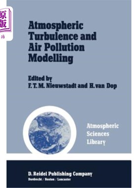 海外直订Atmospheric Turbulence and Air Pollution Modelling: A Course Held in the Hague,  大气湍流和空气污染模拟:198