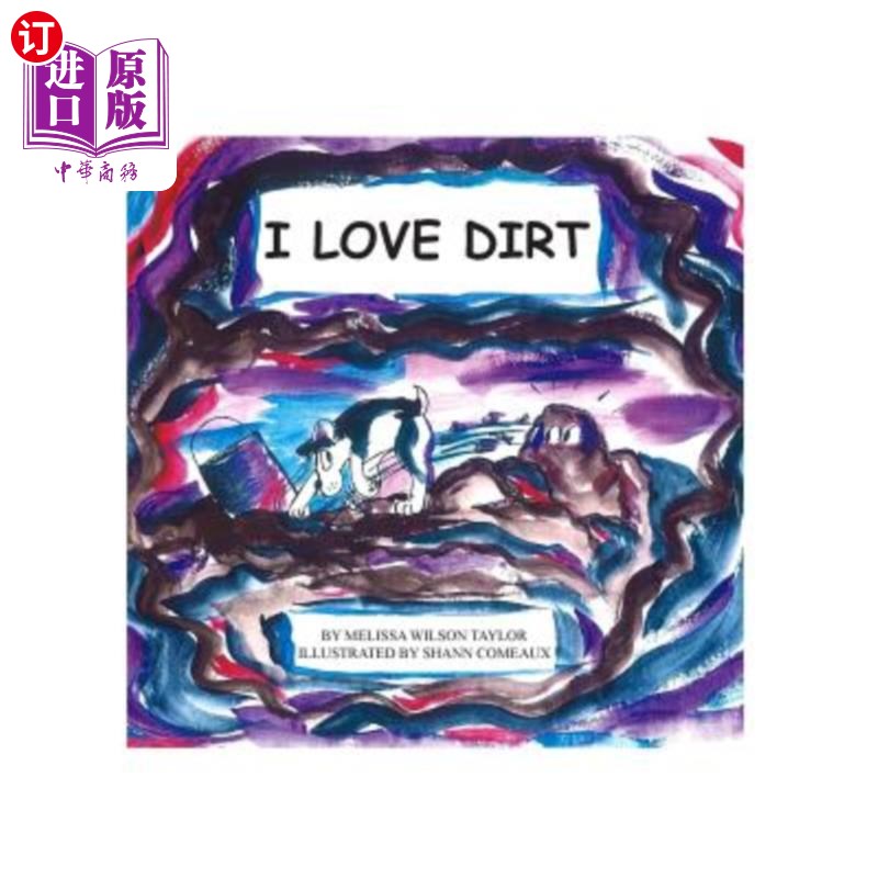 海外直订I Love Dirt 我喜欢泥土