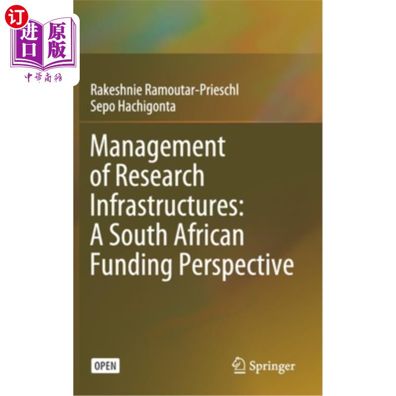 海外直订Management of Research Infrastructures: A South African Funding Perspective 研究基础设施的管理:南非资助的视