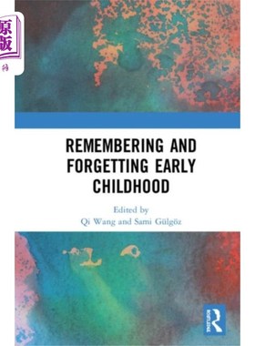 海外直订Remembering and Forgetting Early Childhood 记住和忘记童年早期