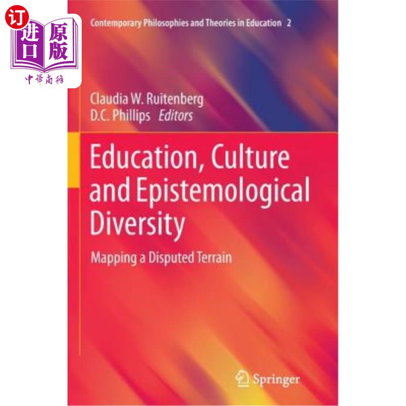 海外直订Education, Culture and Epistemological Diversity: Mapping a Disputed Terrain 教育、文化和认识论多样性:绘制