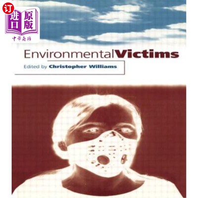 海外直订Environmental Victims: New Risks, New Injustice 环境受害者
