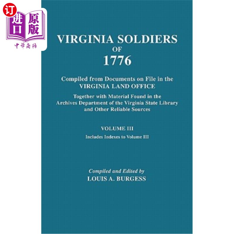 海外直订Virgina Soldiers of 1776. Compiled from Documents on File in the Virginia Land O 1776年的弗吉尼亚士兵。编译