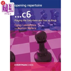 海外直订Opening Repertoire: ...c6: Playing the Caro-Kann and Slav as Black 开场曲目：…C6：将卡隆和斯拉夫演奏成黑色