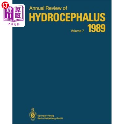 海外直订医药图书Annual Review of Hydrocephalus: Volume 7 1989 脑积水年度回顾：第7卷1989