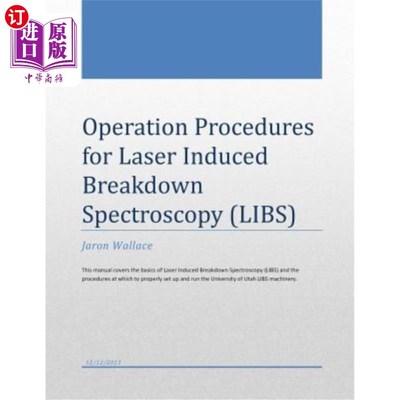 海外直订Operation Procedures for Laser Induced Breakdown Spectroscopy 激光诱导击穿光谱操作规程