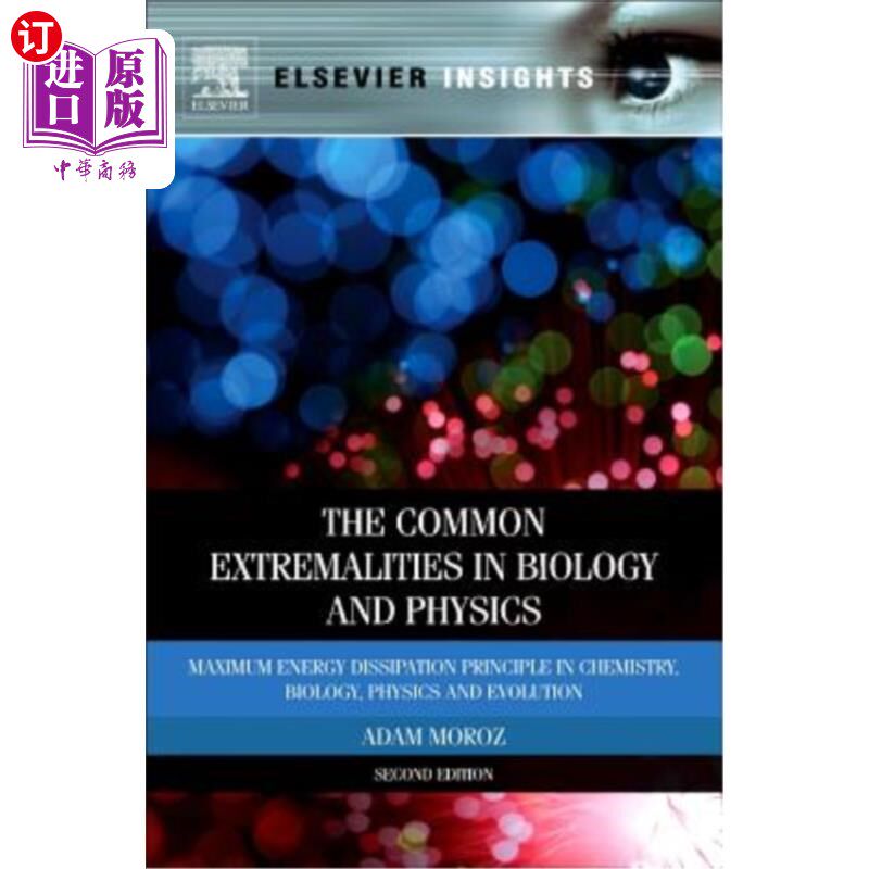 海外直订The Common Extremalities in Biology and Physics: Maximum Energy Dissipation Prin 生物和物理的共同极限:化学