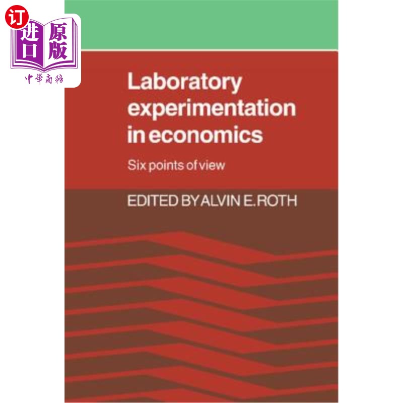 海外直订Laboratory Experimentation in Economics 经济学实验室实验：六个观点
