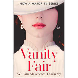 现货 名利场 电视剧封面 英文原版 Vanity Fair 威廉 梅克比斯 萨克雷 William Makepeace Thackeray【中商原版】