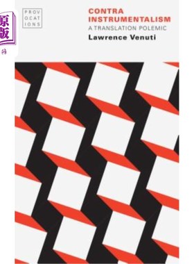 海外直订Contra Instrumentalism: A Translation Polemic 反工具主义:翻译论战
