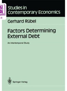 海外直订Factors Determining External Debt: An Intertemporal Study 决定外债的因素:跨期研究