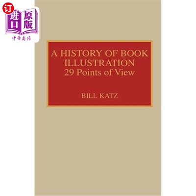 海外直订A History of Book Illustration: Twenty-Nine Points of View 书籍插图史:二十九种观点