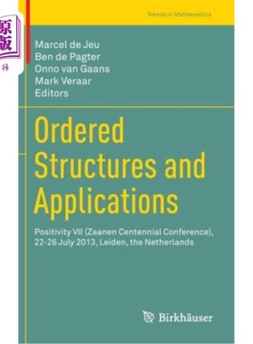 海外直订Ordered Structures and Applications: Positivity VII (Zaanen Centennial Conferenc 有序结构和应用：Positiv