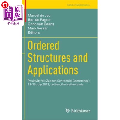 海外直订Ordered Structures and Applications: Positivity VII (Zaanen Centennial Conferenc 有序结构和应用：Positiv