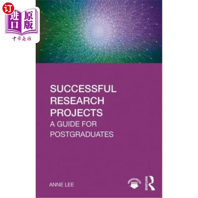海外直订Successful Research Projects: A Guide for Postgraduates 成功的研究项目:研究生指南
