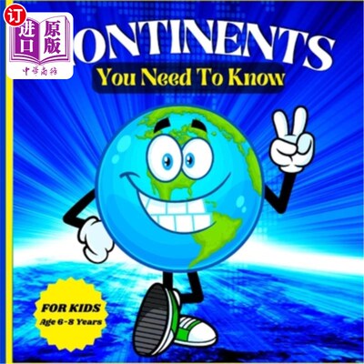 海外直订Continents You Need to Know: Colorful Educational and Entertaining Book for Kids 你需要知道的大洲:适合6-8岁