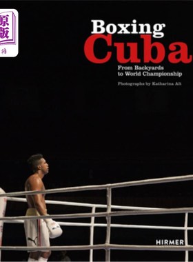 海外直订Boxing Cuba: From Backyards to World Championship 拳击古巴:从后院到世界锦标赛