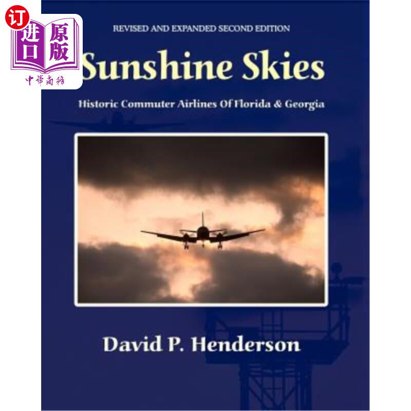 海外直订Sunshine Skies: Historic Commuter Airlines Of Florida And Georgia 阳光天空:佛罗里达和乔治亚州的历史通勤航空