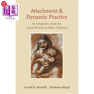 社 Guide Workers Social for 依恋和动态实践 and Dynamic Practice 海外直订医药图书Attachment Oth Integrative