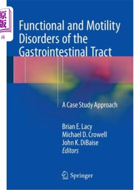 海外直订医药图书Functional and Motility Disorders of the Gastrointestinal Tract: A Case Study Ap 胃肠道功能和运动障