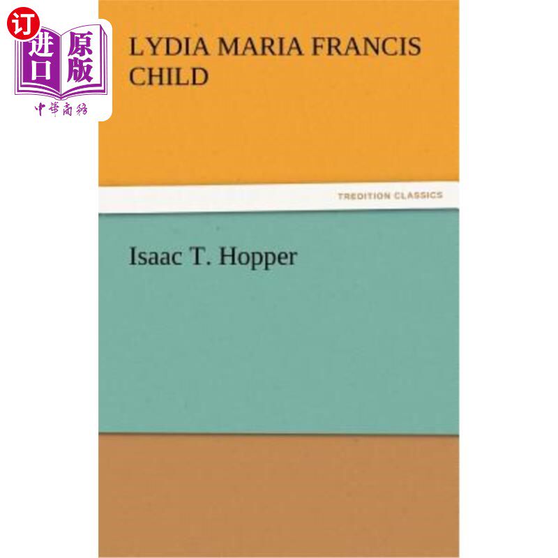 海外直订Isaac T. Hopper 艾萨克·t .料斗